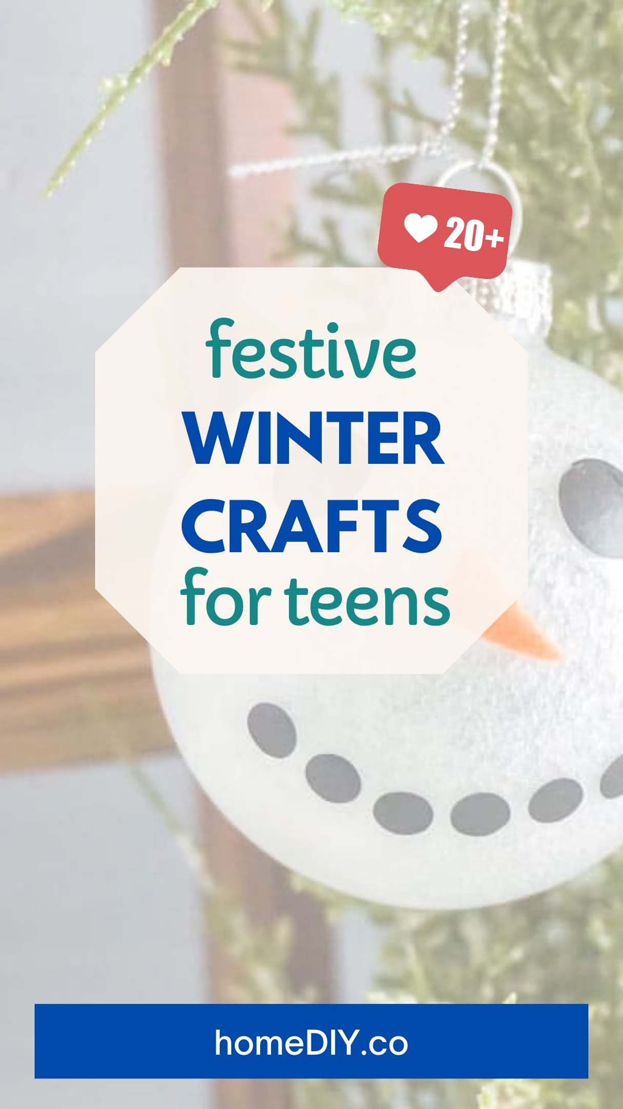 20+ Fun And Easy Winter Crafts for Teens