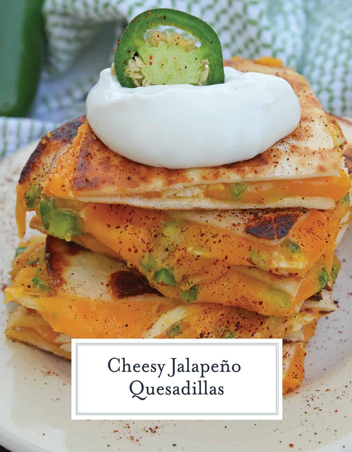 Cheesy Jalapeno Quesadillas