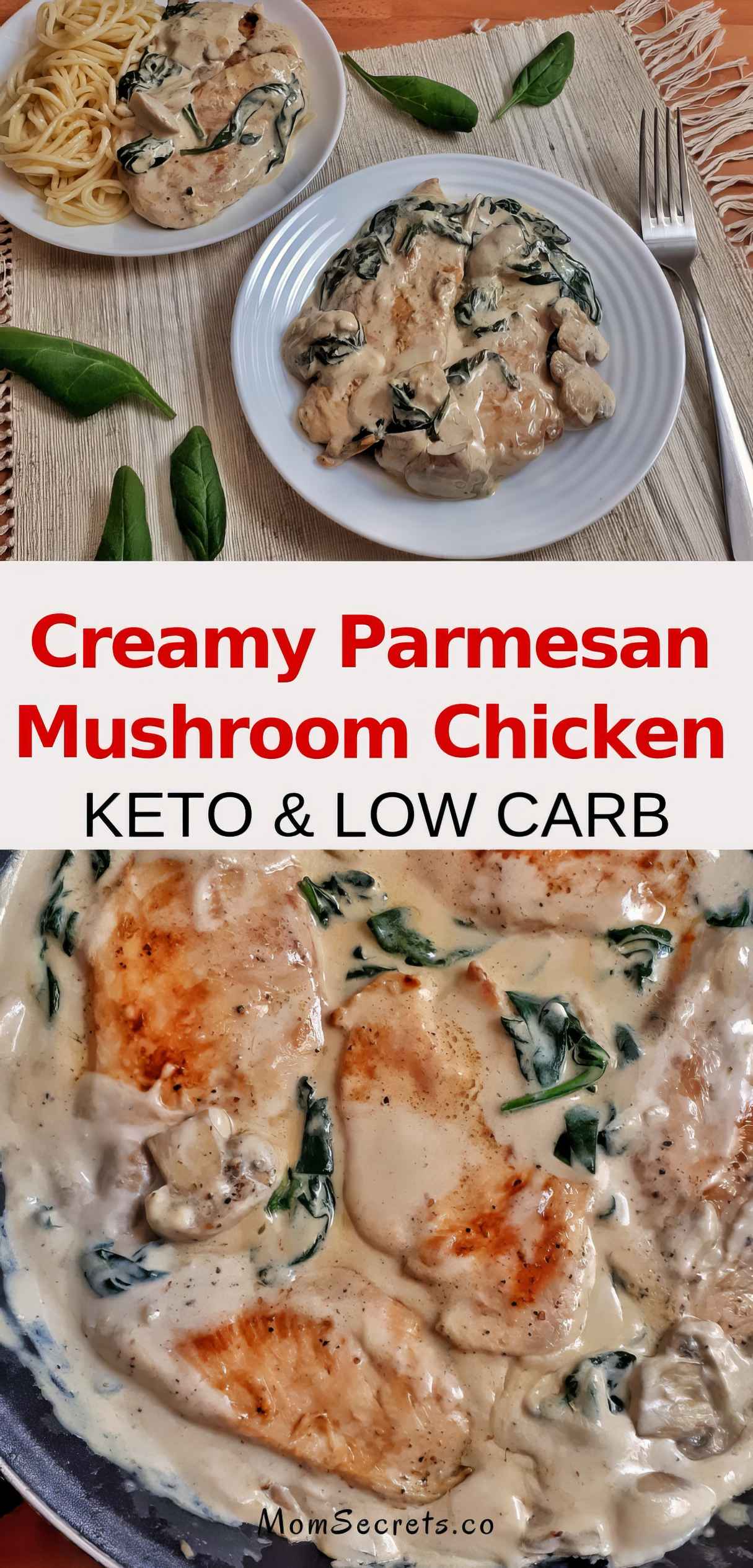 One-skillet Creamy Chicken with Parmesan, Spinach and Mushrooms