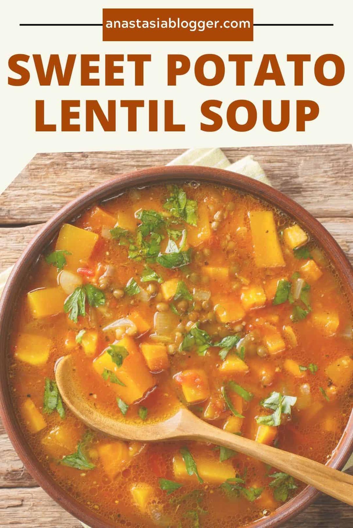 Healthy Sweet Potato Lentil Soup Recipe